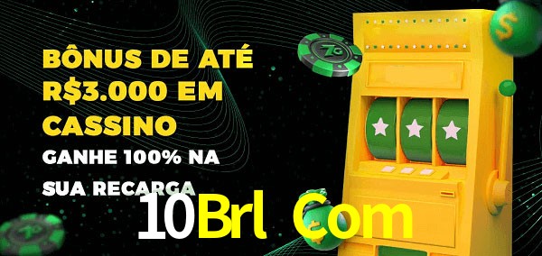 10Brl Com melhor bônus de depósito